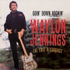 Waylon Jennings - Goin' Down Rockin': The Last Recordings