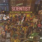 Scientist - Heavyweight Dub Champion (Remastered 1992)