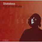Stateless - Art Of No State