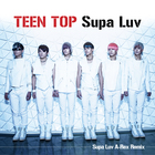 Teen Top - Supa Luv (CDS)
