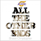 Shawn Chrystopher - All The Other Kids (CDS)