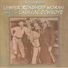 The Statler Brothers - The Complete Lester 'Roadhog' Moran And The Cadillac Cowboys