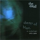 The Enid - Sheets of Blue. An Anthology (1977-2008) CD1