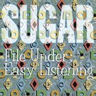 sugar - File Under: Easy Listening (Deluxe Edition 2012) CD1