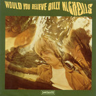 Billy Nicholls - Would You Believe (Reissued 1998)