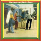The Heptones - Better Days (Vinyl)