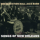 Preservation Hall Jazz Band - Songs Of New Orleans CD1