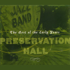 Preservation Hall Jazz Band - The Best Of The Early Years
