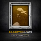 Bobby Brown - The Masterpiece