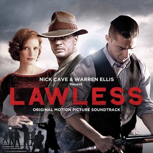 Lawless (Original Motion Picture Soundtrack) (With Warren Ellis)