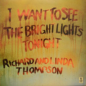 I Want To See The Bright Lights Tonight (Vinyl)