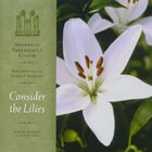 Mormon Tabernacle Choir - Consider The Lilies