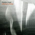 Charles Lloyd - Lift Every Voice CD1