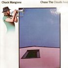 Chuck Mangione - Chase The Clouds Away (Reissue 1998)