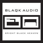 Bright Black Heaven
