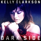 Kelly Clarkson - Dark Side (MCD)