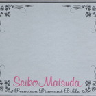 Matsuda Seiko - Premium Diamond Bible CD1