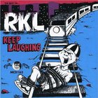 RKL - Keep Laughing (Vinyl)