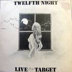 Twelfth Night - Live At The Target (Vinyl)