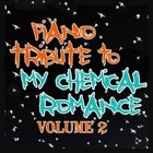 Piano Tribute To My Chemical Romance, Vol. 2