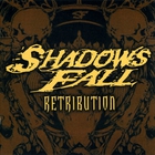 Shadows Fall - Retribution (Deluxe Edition)