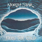North Star - Feel The Cold (Vinyl)