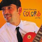 Matt Marshak - Colors Of Me