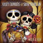 Kasey Chambers & Shane Nicholson - Wreck & Ruin (Deluxe Version)