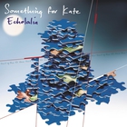 Something For Kate - Echolalia (Limited Edition) CD1