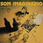 Som Imaginario - Matanca Do Porco (Vinyl)