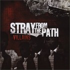 Stray From The Path - Villains