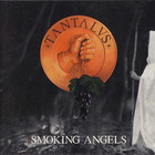 Tantalus - Smoking Angels
