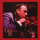 George Morgan - Candy Kisses CD1