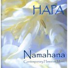 HAPA - Namahana (Contemporary Hawaiian Music)