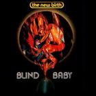 The New Birth - Blind Baby (Vinyl)