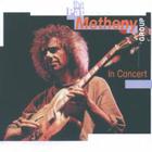 Pat Metheny Group - In Concert
