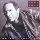 Paul Anka - Somebody Loves You
