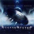 Vision Divine - Destination Set To Nowhere (Limited Edition) CD1