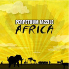 Perpetuum Jazzile - Africa