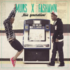 Murs - This Generation (With Fashawn)