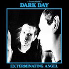 Dark Day - Exterminating Angel (Vinyl)