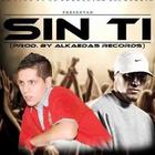 Sin Ti (Feat. La Sensacion Del Barrio) (CDS)