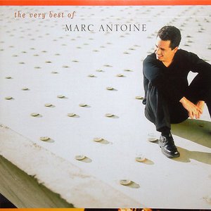 The Very Best Of Marc Antoine