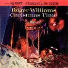 Roger Williams - Christmas Time (With The Concert Grand Orchestra) (Vinyl)