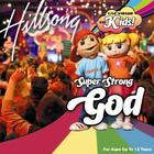 Hillsong Kids - Super Strong God