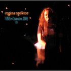 Regina Spektor - Live In California 2006 (EP)