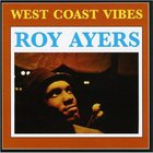 Roy Ayers - West Coast Vibes (Vinyl)