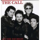 The Call - Let The Day Begin