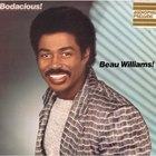 Beau Williams - Bodacious (Vinyl)