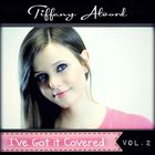 Tiffany Alvord - I've Got It Covered Vol. 2